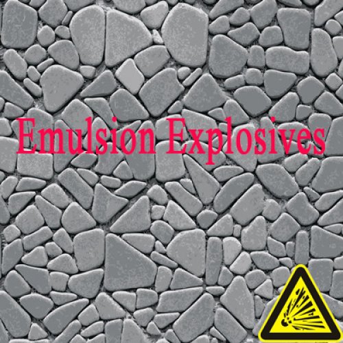 Emulsion Explosives